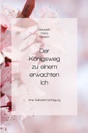 Cover von Der Königsweg zu einem erwachten Ich