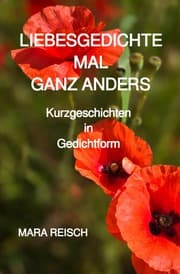 Cover von LIEBESGEDICHTE MAL GANZ ANDERS