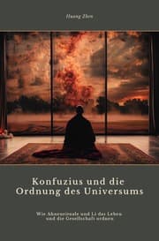 Cover von Konfuzius und die Ordnung des Universums