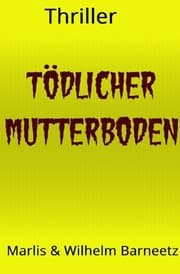 Cover von Tödlicher Mutterboden