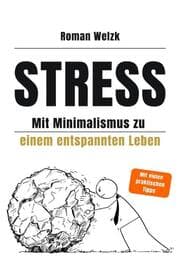 Cover von Stress - Mit Minimalismus zu einem entspannten Leben