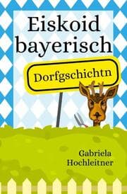 Cover von Eiskoid bayerisch