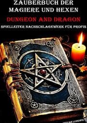 Cover von Zauberbuch der Magiere und Hexen I Dungeon and Dragon I Spielleiter Nachschlagewerk für Profis