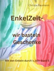 Cover von Enkelzeit- wir basteln Geschenke