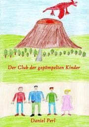 Cover von Der Club der gepömpelten Kinder - Ein Drachen Märchen Abenteuer Kinderbuch