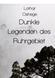 Cover von Dunkle Legenden des Ruhrgebiet