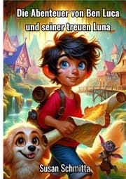 Cover von Die Abenteuer von Ben Luca und seiner treuen Luna
