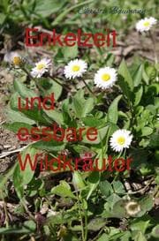 Cover von Enkelzeit und essbare Wildkräuter