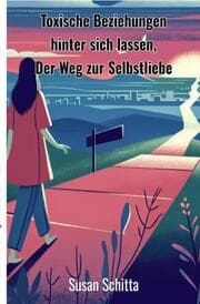 Cover von Toxische Beziehungen hinter sich lassen