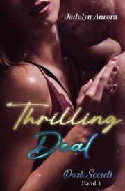 Cover von Thrilling Deal - Dark Secrets Band 1