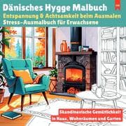 Cover von Dänisches Hygge Malbuch: Entspannung & Achtsamkeit beim Ausmalen - Stress-Ausmalbuch für Erwachsene