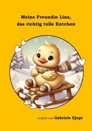 Cover von Meine Freundin Lina, das richtig tolle Entchen