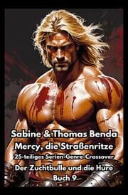 Cover von Mercy, die Straßenritze - Buch 9 - Der Zuchtbulle und die Hure