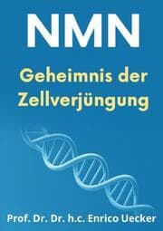 Cover von NMN - Das Geheimnis der Zellverjüngung