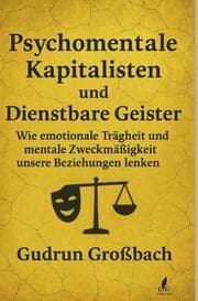 Cover von Psychomentale Kapitalisten: Wie lange willst du dich noch verkaufen, nur um sozial zu überleben?
