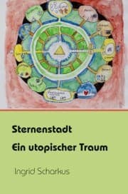 Cover von Sternenstadt - ein utopischer Traum