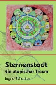 Cover von Sternenstadt - ein utopischer Traum