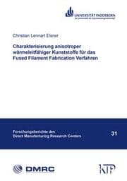 Cover von Charakterisierung anisotroper wärmeleitfähiger Kunststoffe für das Fused Filament Fabrication Verfahren