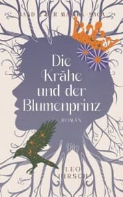 Cover von Die Krähe und der Blumenprinz