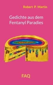Cover von Gedichte aus dem Fentanyl Paradies