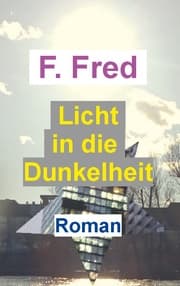 Cover von Licht in die Dunkelheit