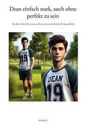 Cover von Dean einfach stark, auch ohne perfekt zu sein