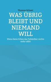 Cover von Was übrig bleibt und niemand will