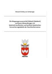 Cover von Die Wappengenossenschaft Abdank und deren Abwandlungen mit lateinisch kyrillischen und kyrillisch lateinischen Konvertierungstabelle der Geschlechternamen