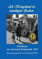 Cover von Als Kriegskind in unruhigen Zeiten