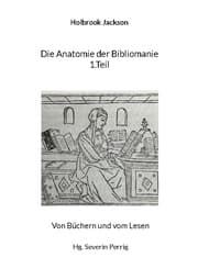 Cover von Die Anatomie der Bibliomanie 1.Teil