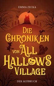 Cover von Die Chroniken von All Hallows Village
