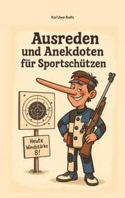 Cover von Ausreden und Anekdoten von Sportschützen