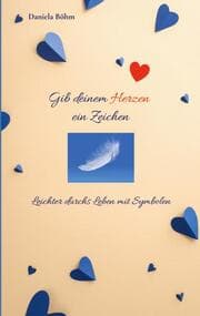 Cover von Gib deinem Herzen ein Zeichen