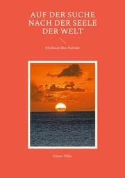 Cover von Auf der Suche nach der Seele der Welt