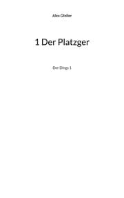 Cover von 1 Der Platzger