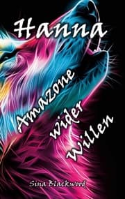 Cover von Hanna - Amazone wider Willen