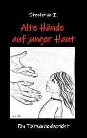 Cover von Alte Hände auf junger Haut