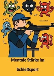 Cover von Mentale Stärke im Schießsport