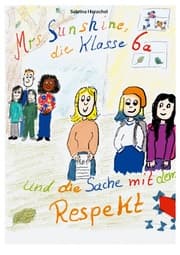 Cover von Mrs. Sunshine, die Klasse 6a und die Sache mit dem Respekt