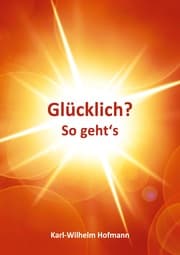 Cover von Glücklich? So gehts