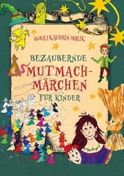 Cover von Bezaubernde Mutmach-Märchen für Kinder
