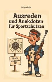 Cover von Ausreden und Anekdoten von Sportschützen