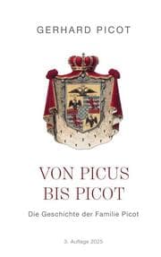 Cover von Von Picus bis Picot - Die Geschichte der Familie Picot