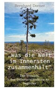 Cover von Was die Welt im Innersten zusammenhält
