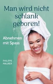 Cover von Man wird nicht schlank geboren!