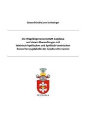 Cover von Die Wappengenossenschaft Gozdawa und deren Abwand-lungen mit lateinisch-kyrillischen und kyrillisch-lateinischen Konvertierungstabelle der Geschlechternamen