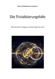 Cover von Die Trivialisierungsfalle