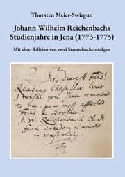 Cover von Johann Wilhelm Reichenbachs Studienjahre in Jena (1773-1775)