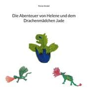 Cover von Die Abenteuer von Helene und dem Drachenmädchen Jade