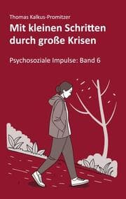 Cover von Mit kleinen Schritten durch große Krisen